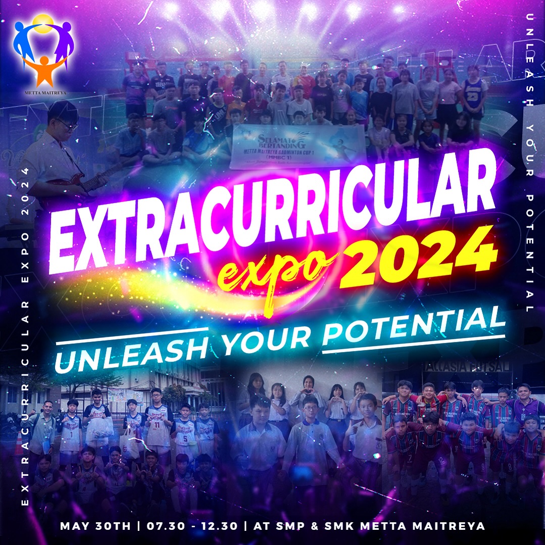Extracurricular Expo 2024 “Unleash Your Potential” | SEKOLAH METTA MAITREYA