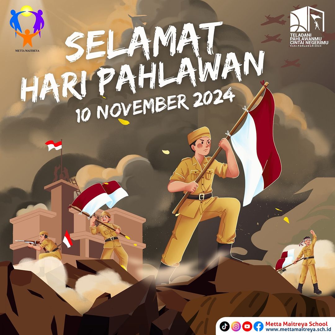 Selamat Hari Pahlawan 2024 | SEKOLAH METTA MAITREYA